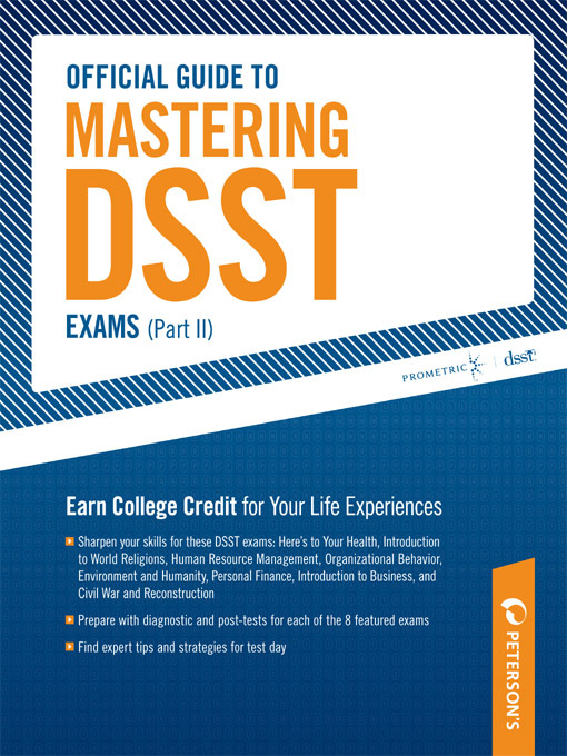 Title details for Official Guide to Mastering DSST Exams Volume II by Peterson's - Available